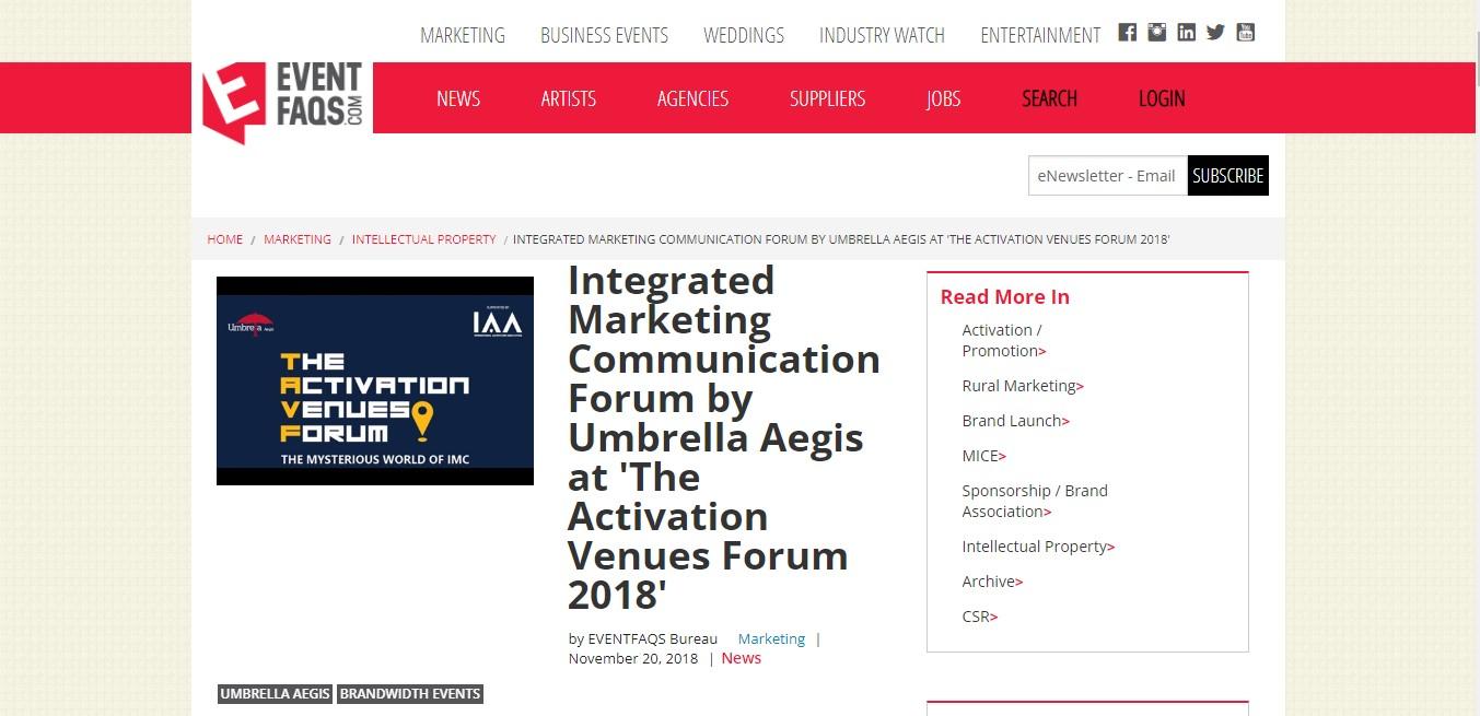 The Activation Venues Forum is India’s first initiative to promulgate the potential of Integrated Marketing Communication. This year, they are magnifying TAVF as India’s first Integrated Marketing Communication Forum (IMCF) to elevate marketing and digital communication. TAVF marks the union of all these forces, for the third year in a row. TAVF recognizes and rewards the best of Venues, Brands, and Solution Providers in distinct categories across all channels.